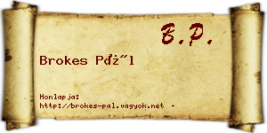 Brokes Pál névjegykártya